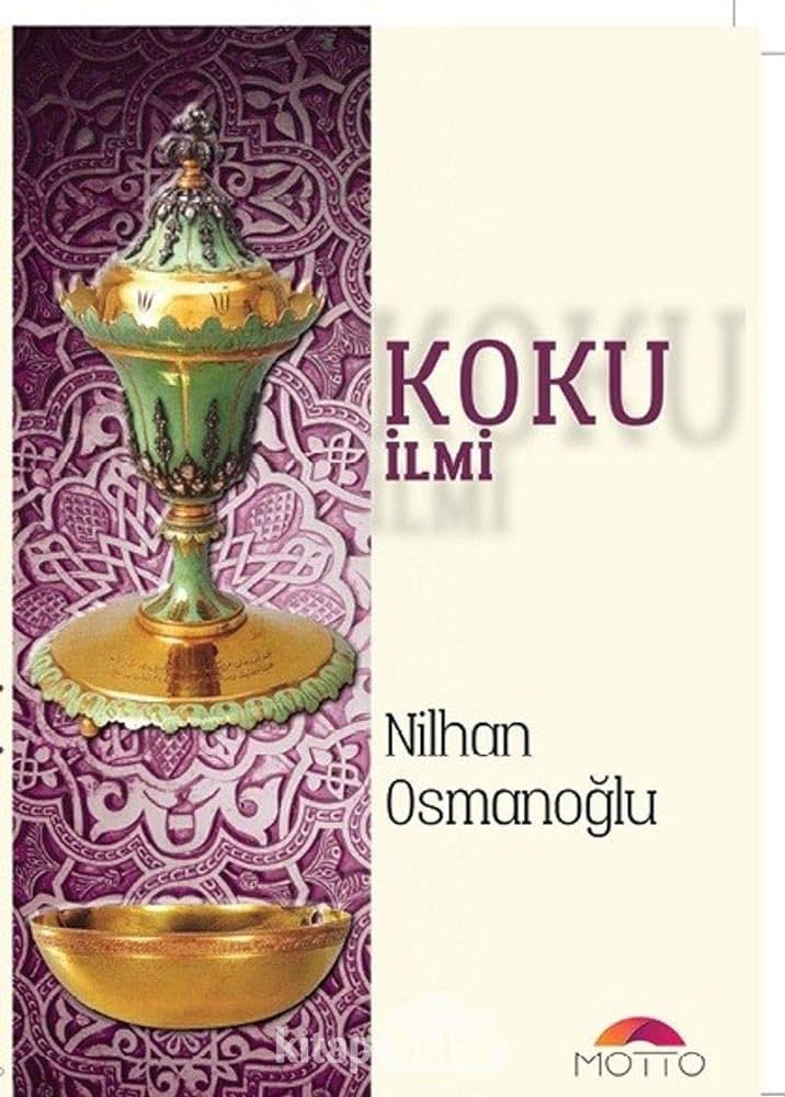 Nilhan Osmanoğlu Koku ilmi